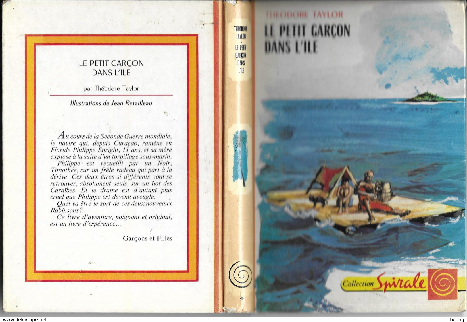 LE PETIT GARCON DANS L ILE DE THEODORE  TAYLOR, ILLUSTRATION DE JEAN RETAIILLEAU, 1ERE EDITION COLLECTION SPIRALE 1972 - Collection Spirale