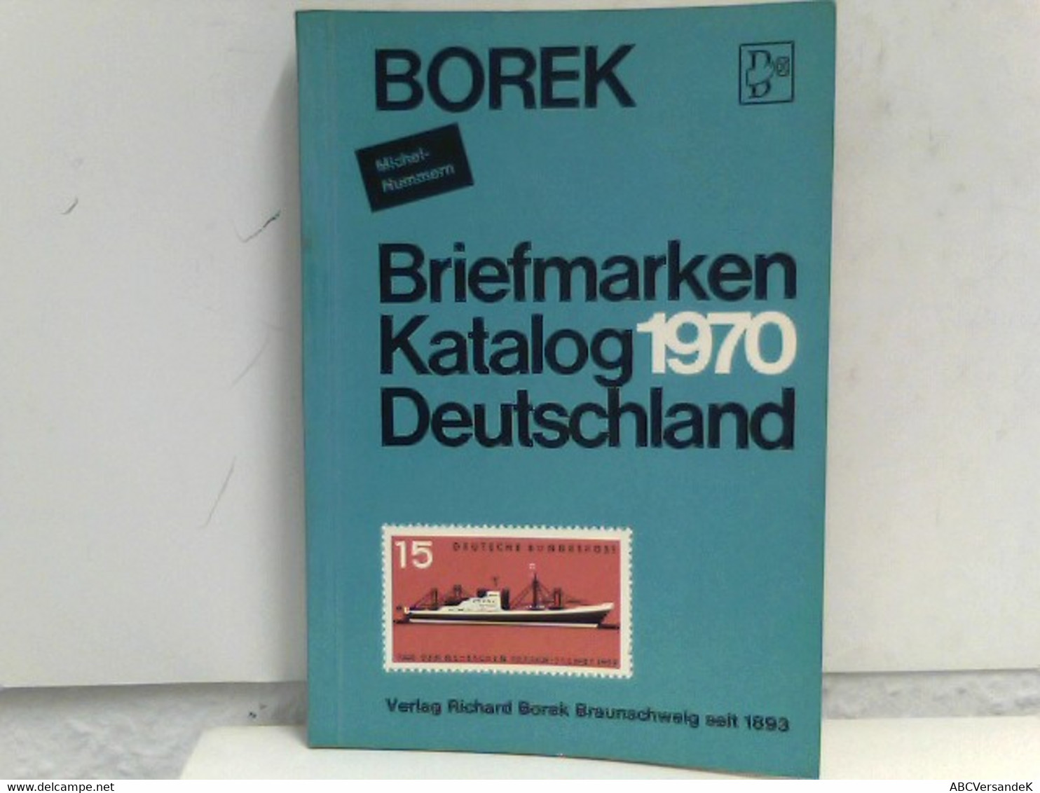 Borek. Briefmarken-Katalog Deutschland 1970, 46. Jahrgang - Philately