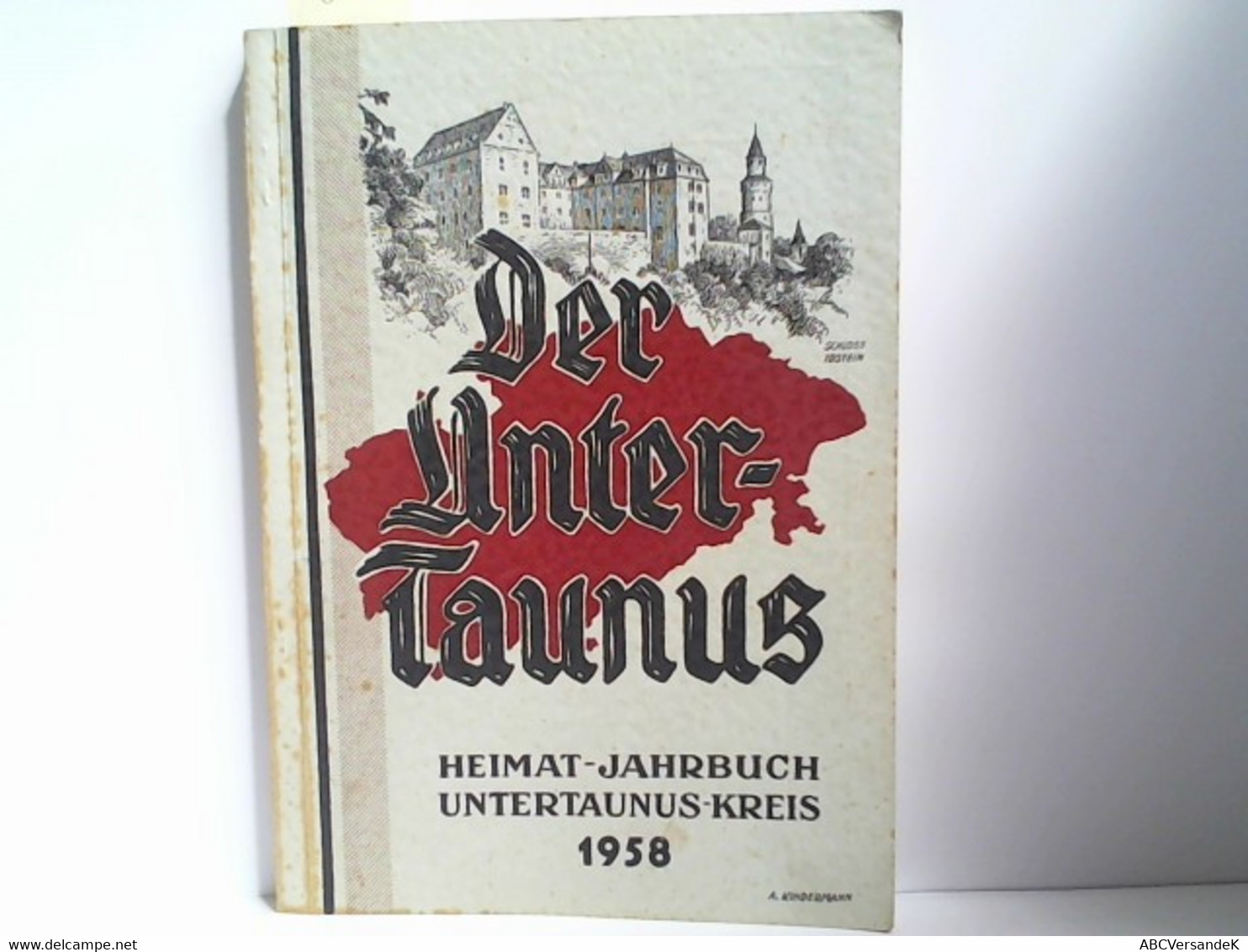 Der Untertaunus Heimat-Jahrbuch Des Untertaunuskreises 1958 - Hesse