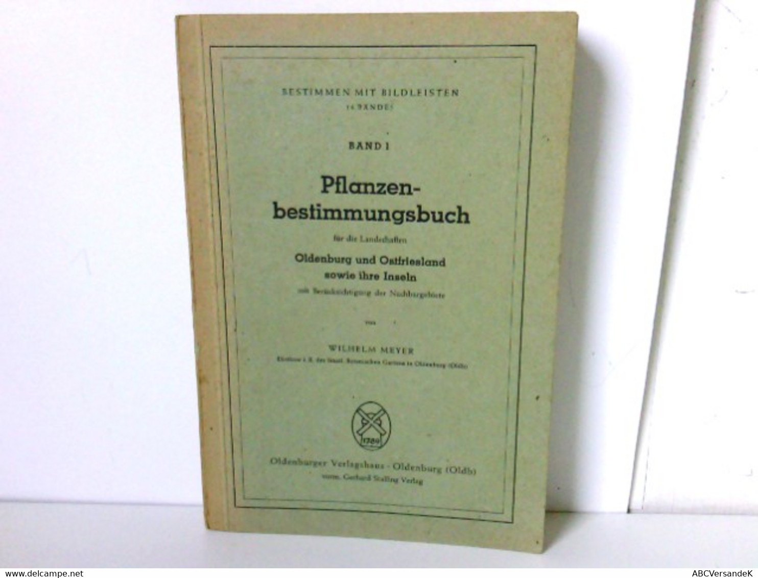 Pflanzenbestimmungsbuch Für Die Landschaften Oldenburg Und Ostfreisland Sowie Ihre Inseln Mit Berücksichtigung - Natuur