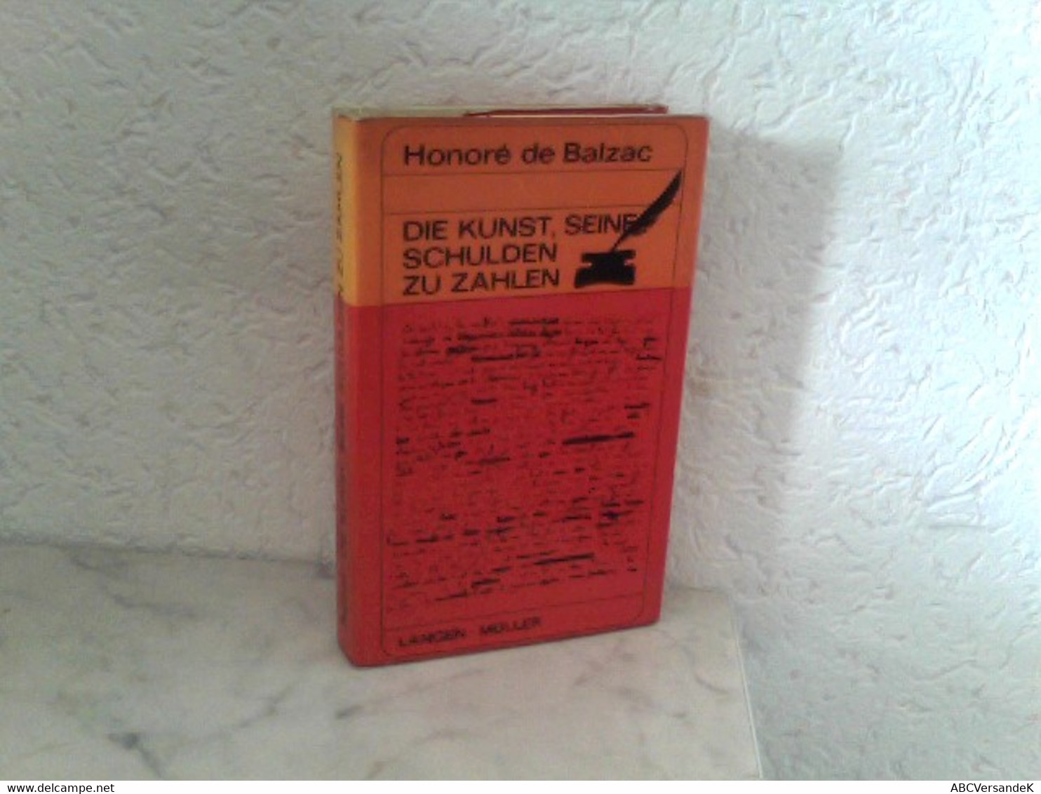 Honoré De Balzac - Die Kunst, Seine Schulden Zu Zahlen Und Eine Theorie Des Ganges - Humor