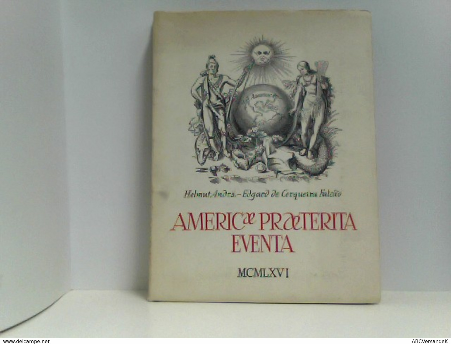 America Praeterita Eventa. - América