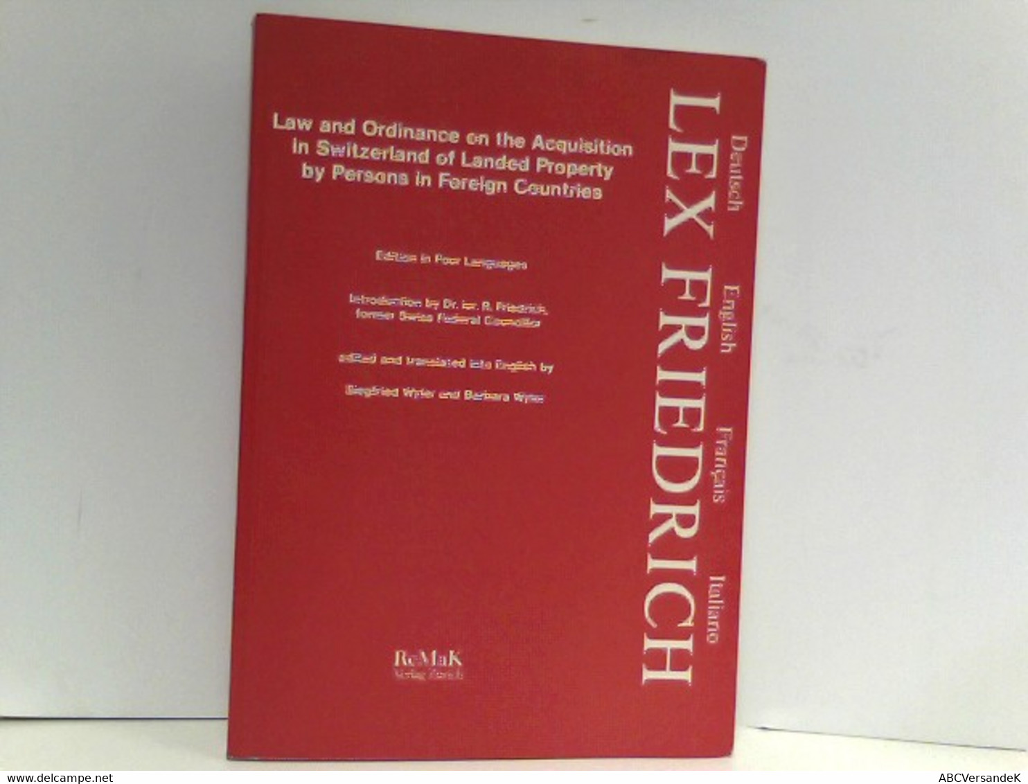 Law And Ordinance On The Aquisition Of Landed Property By Persons In Foreign Countries - In The Four Languages - Rechten