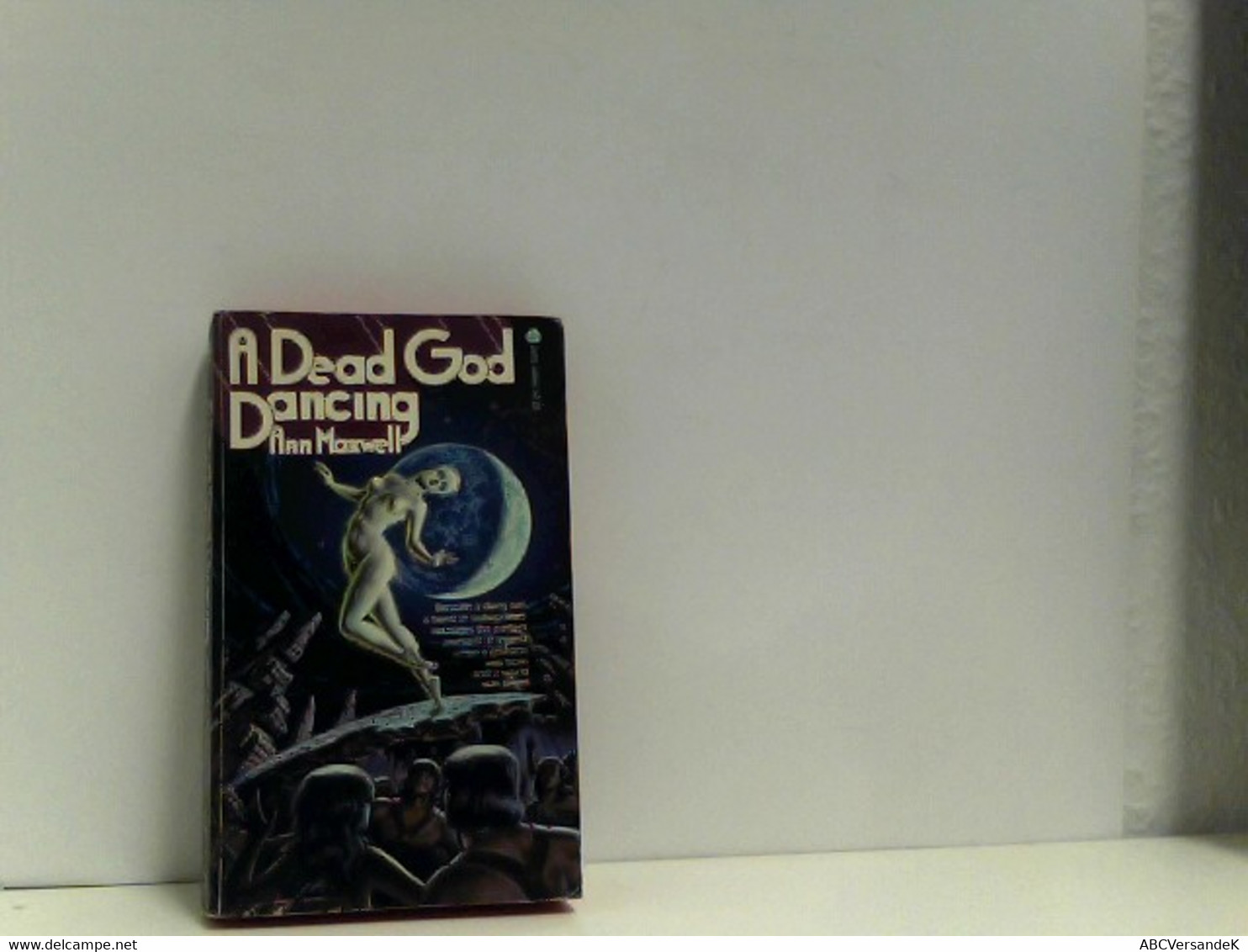 A Dead God Dancing By Ann Maxwell (1979-01-01) - Sciencefiction