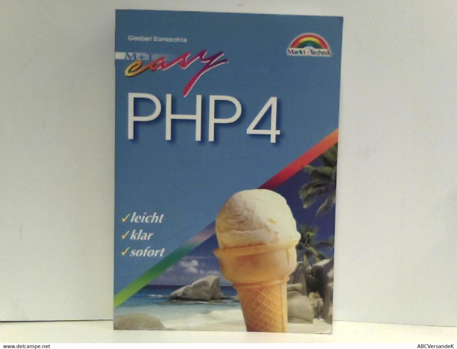 PHP 4 - M+T Easy - Leicht, Klar, Sofort - Technical