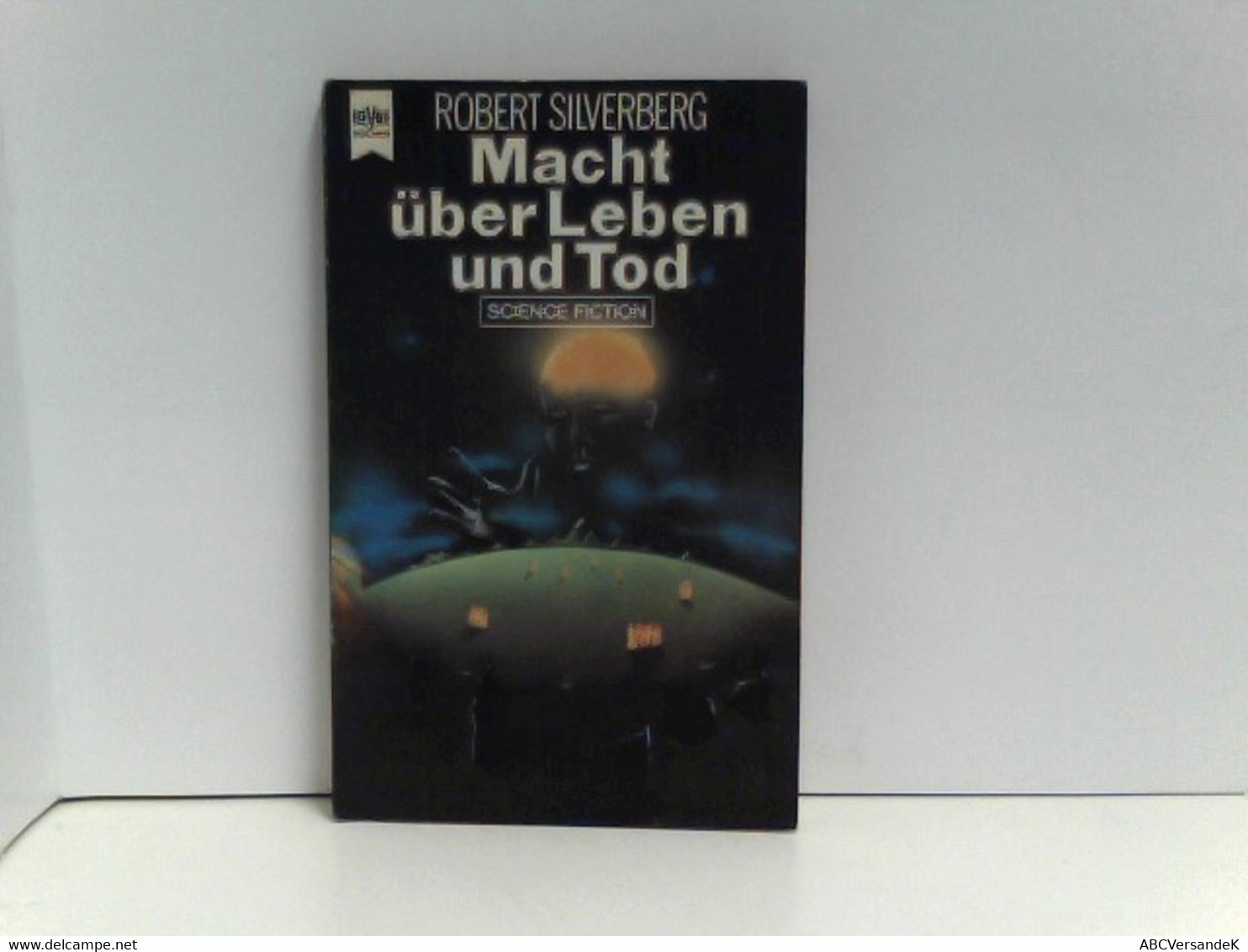 Heyne Bücher Nr. 3282 Macht über Leben Und Tod Science Fiction - Ciencia Ficción