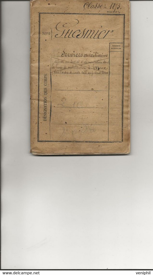 LIVRET MILITAIRE  -SERVICE AUXILIAIRE DE 1877  -EVREUX - -CLASSE 1873 - COMPLET - Documents