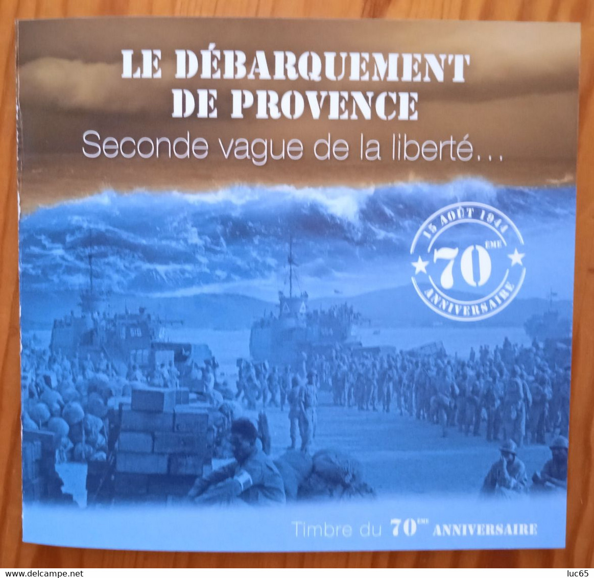 France Collector 2014   70e Anniversaire Du Débarquement De Provence Seconde Guerre Mondiale - Collectors