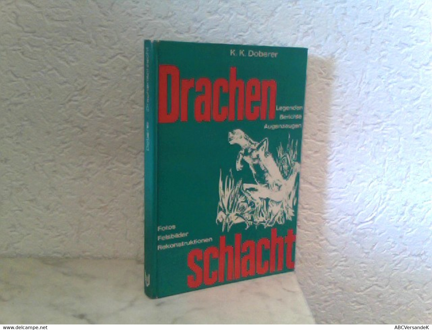 Drachenschlacht - Legenden, Berichte, Augenzeugen - Märchen & Sagen