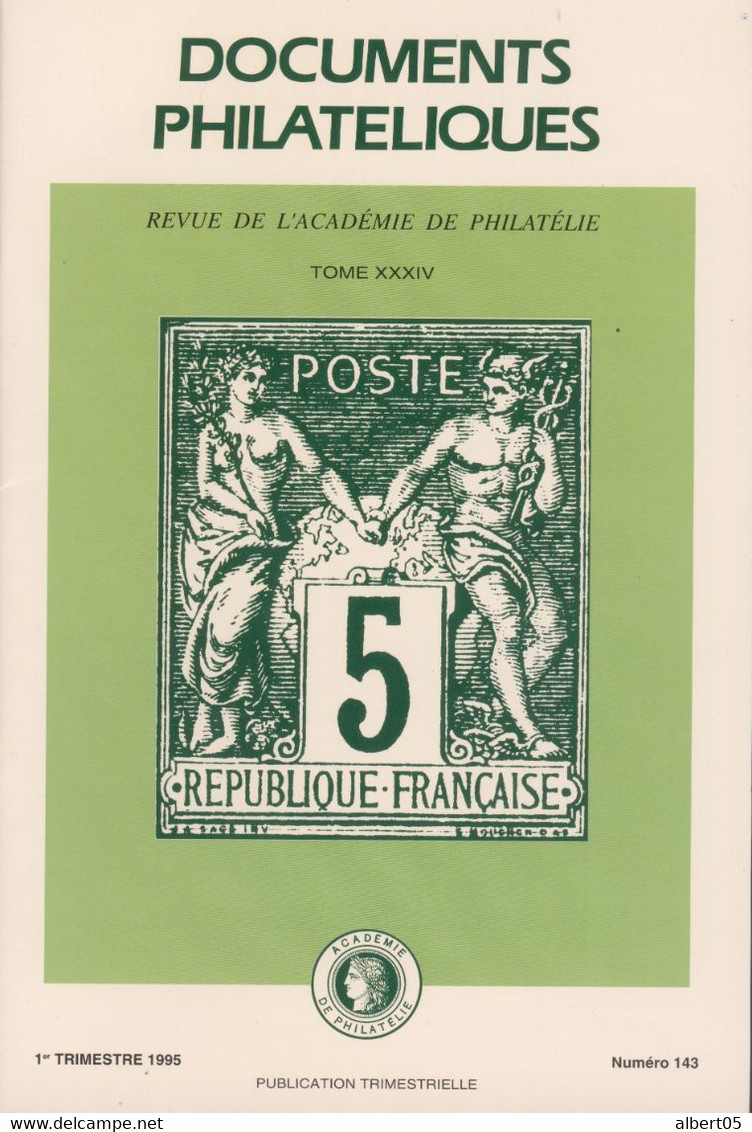 Revue De L'Académie De Philatélie - N° 143 Avec Sommaire - 1er Trimestre 1995 - Philately And Postal History
