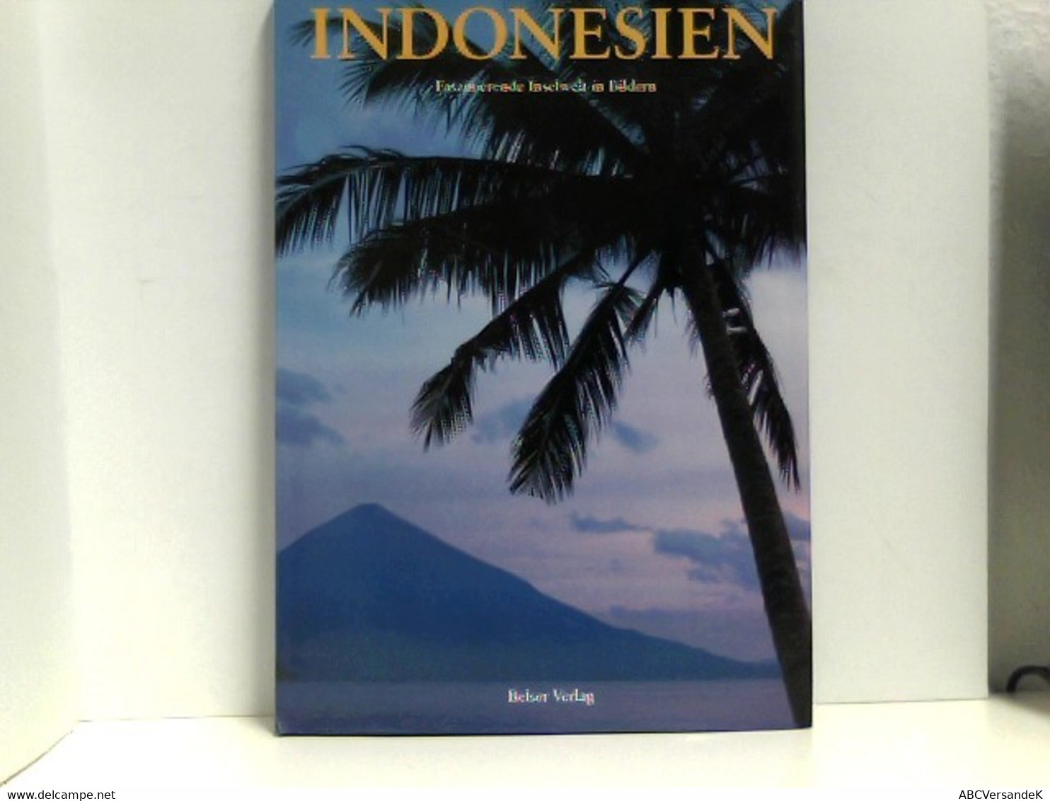 Indonesien - Asien Und Nahost