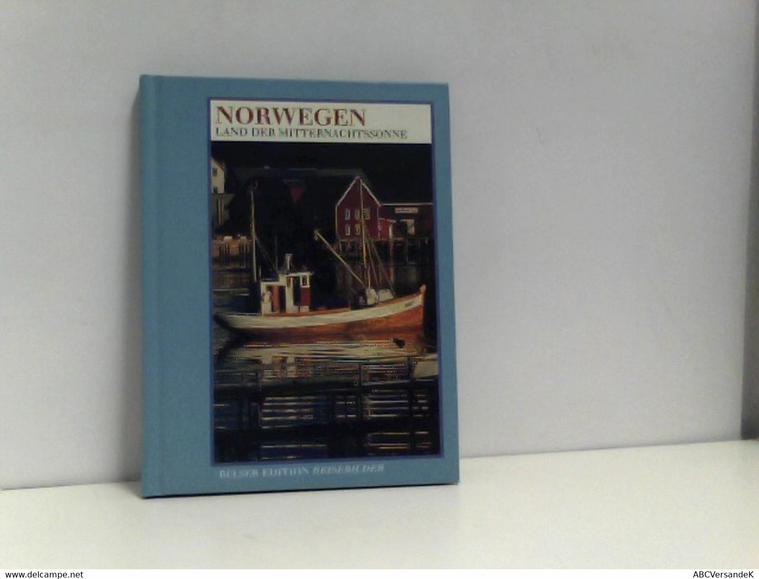 Norwegen. Belser Edition Reisebilder. Land Der Mitternachtssonne - Otros & Sin Clasificación