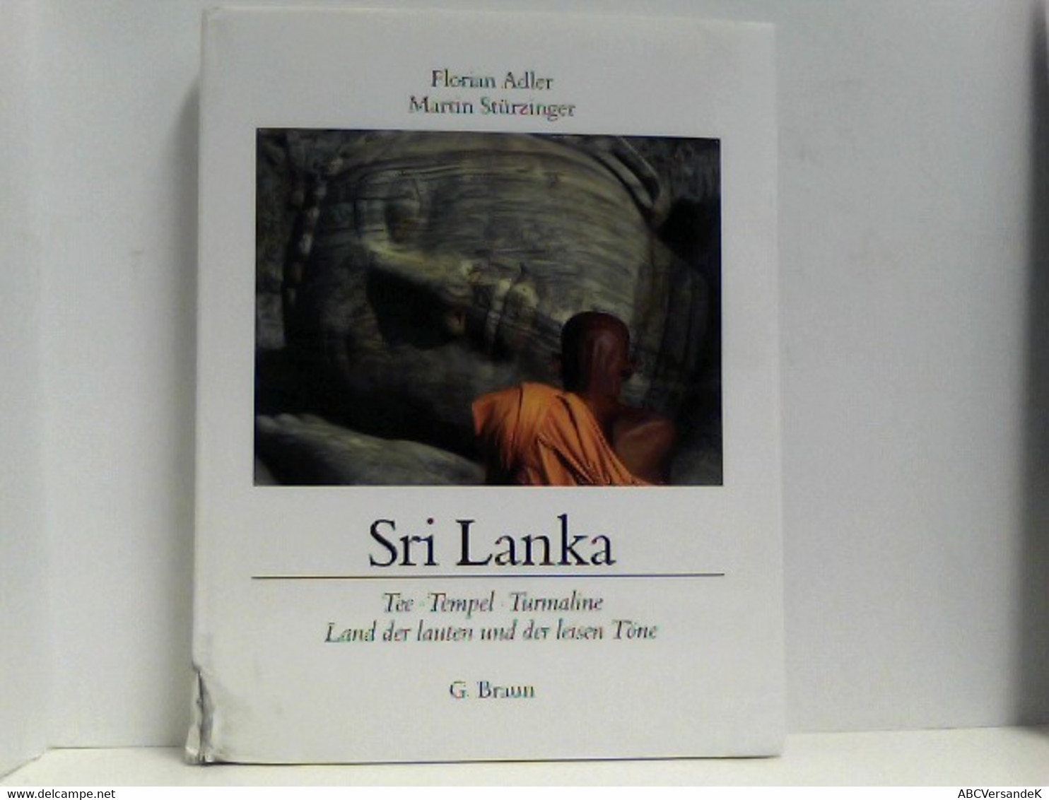 Sri Lanka: Tee - Tempel - Turmaline. Land Der Lauten Und Der Leisen Töne - Asien Und Nahost