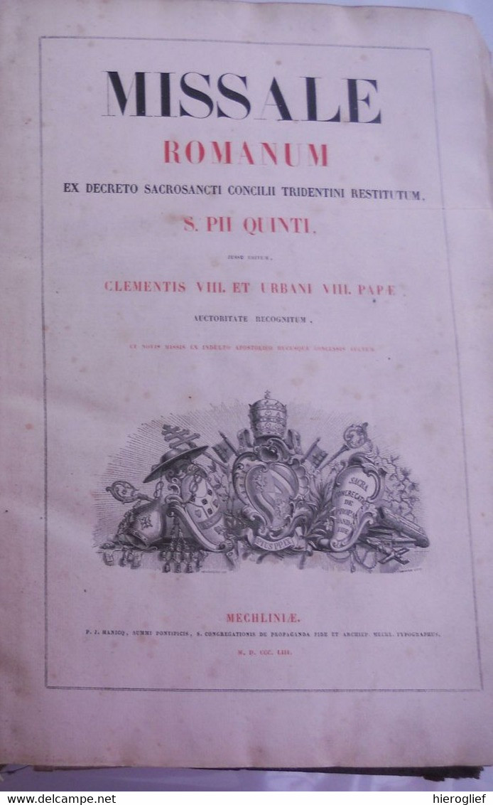 MISSALE ROMANUM Ex Decreto Sacrosancti Consilii Tridentinum Restitutum S. PII QUINTI   1853, / Mechliniae Mechelen - Old Books