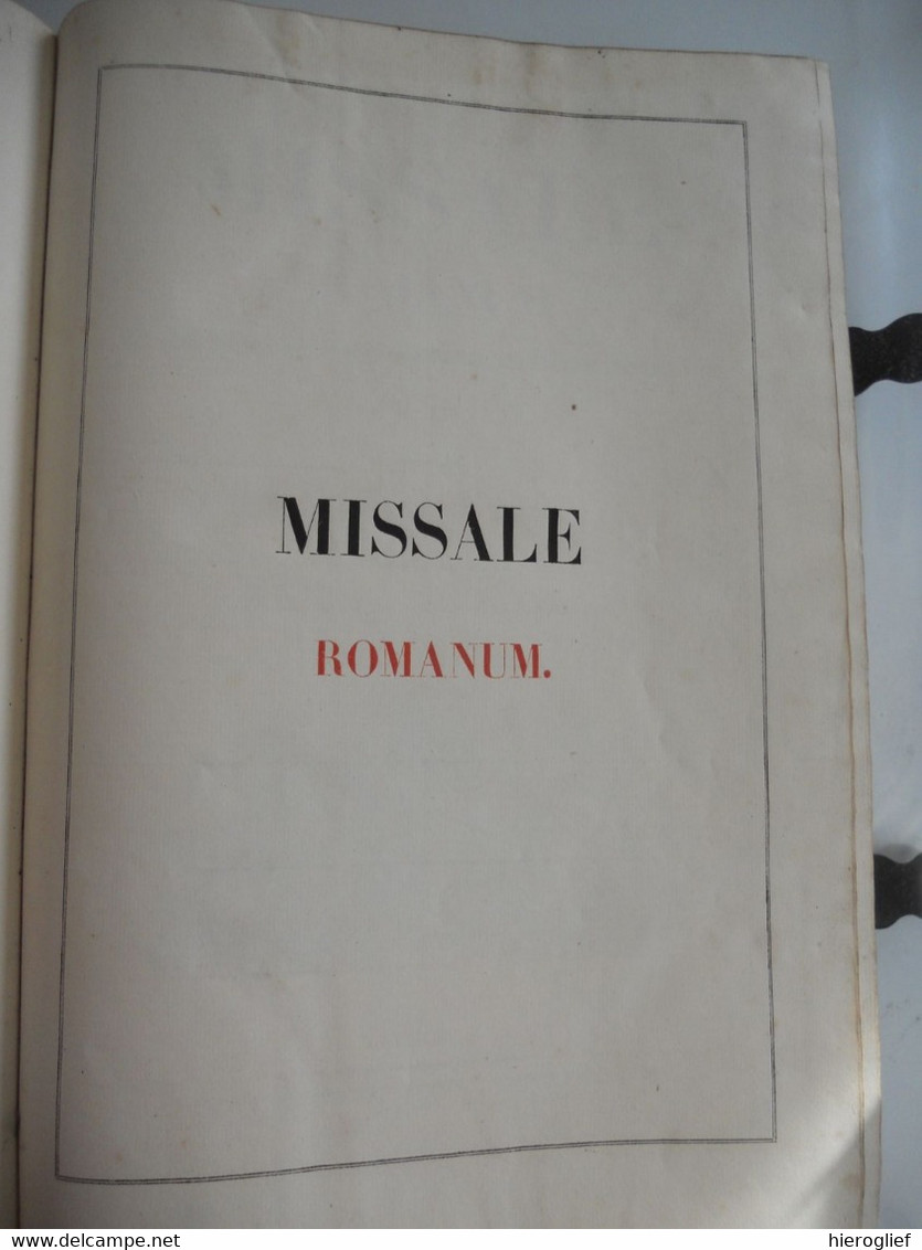 MISSALE ROMANUM ex decreto sacrosancti consilii tridentinum restitutum S. PII QUINTI   1858, / Mechliniae mechelen