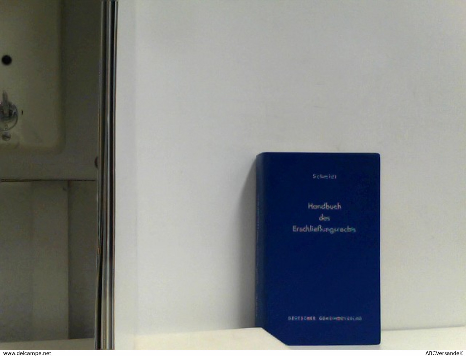 Handbuch Des Erschließungsrechts : Monographische Darstellung Aller Fragen Des Erschließungsrechts. - Derecho