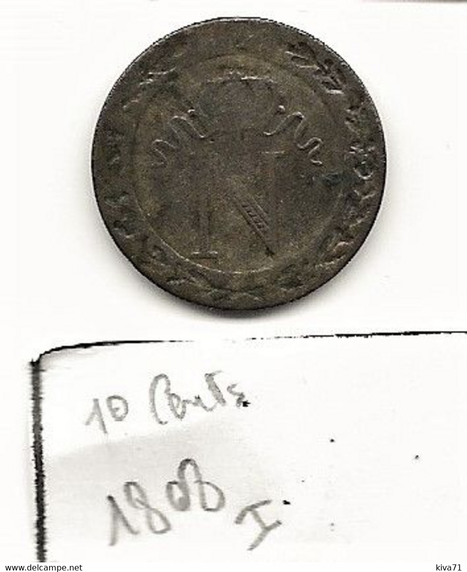 10 CENTIMES " Napoléon 1er" 1808 I      Billon  TTB- - 10 Centimes