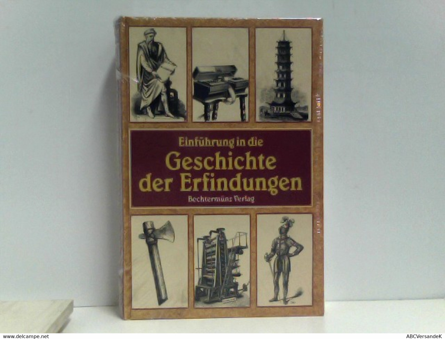 Einführung In Die Geschichte Der Erfindungen - Bildungsgang Und Bildungsmittel Der Menschheit - Reprint Der Au - Technical