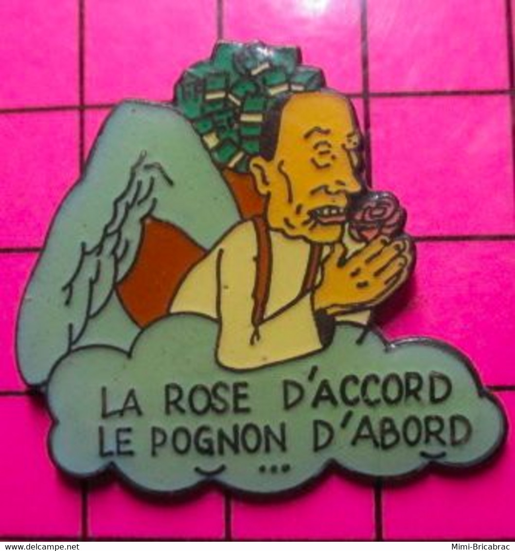 613e Pin's Pins / Beau Et Rare / THEME : PERSONNES CELEBRES / MITTERRAND AU PARADIS LA ROSE D'ACCORD LE POGNON D'ABORD ! - Berühmte Personen