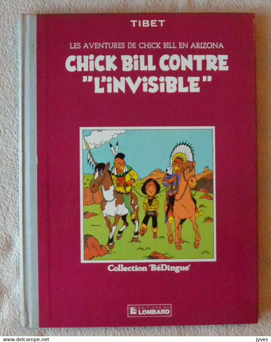 Chick Bill Contre  "l'Invisible" - Lombard - Chick Bill