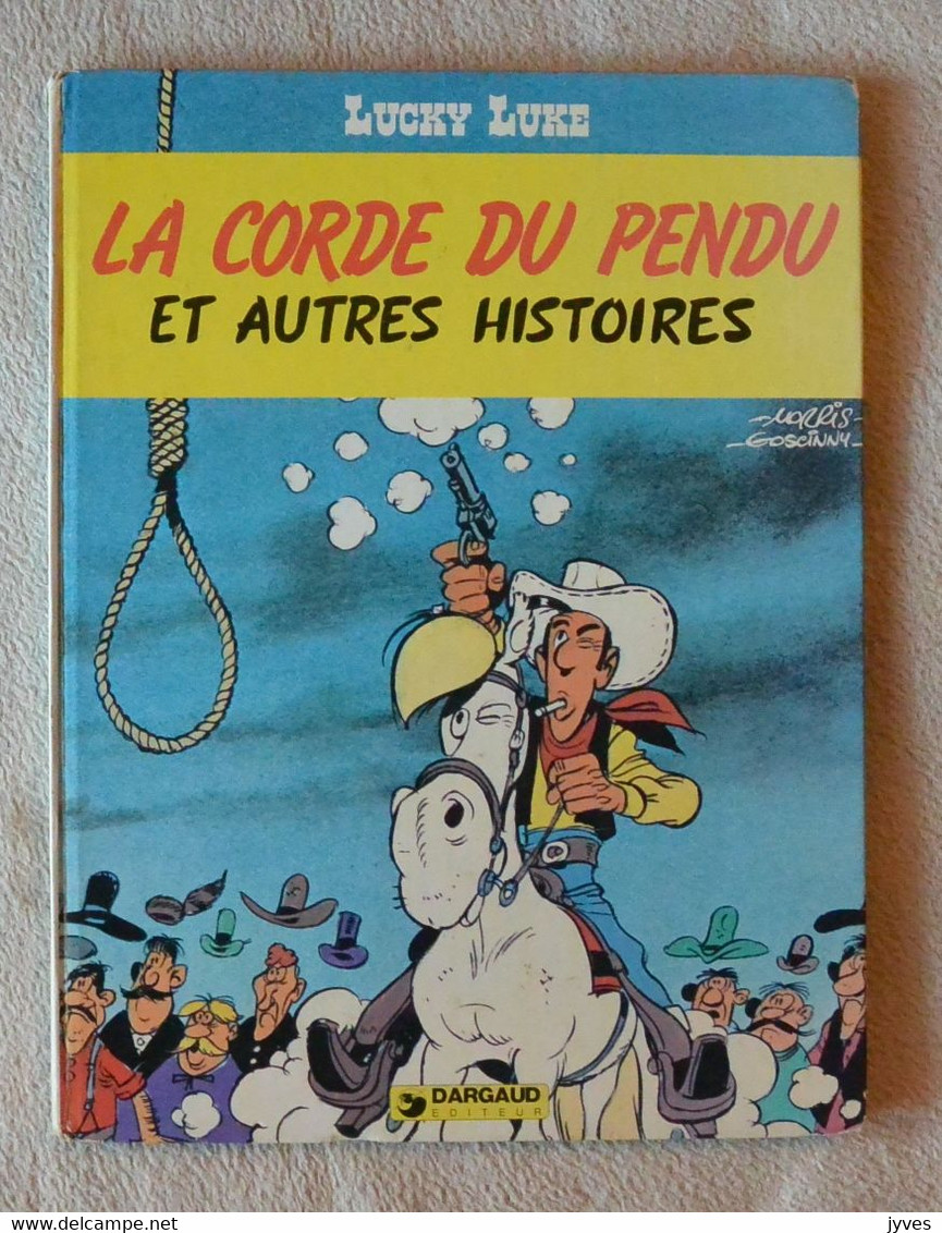 Lucky Luke - La Corde Du Pendu Et Autres Histoires - Dargaud - Lucky Luke