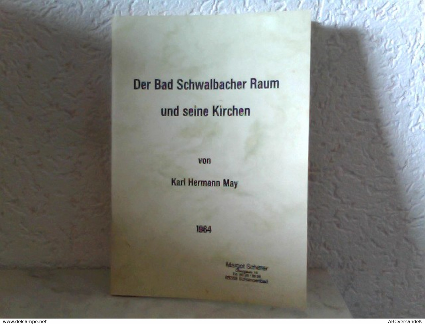 Der Bad Schwalbacher Raum Und Seine Kirchen - Hesse
