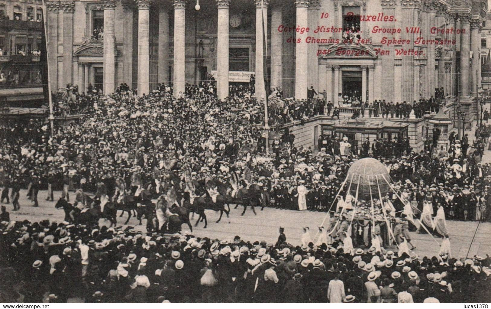 BRUXELLES / CORTEGE HISTORIQUE / GROUPE VIII - Fêtes, événements