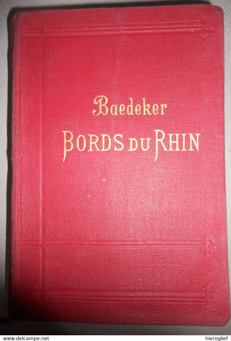 K. BAEDEKER - LES BORDS DU RHIN De Nla Frontière Suisse à La Frontière Hollande - MANUEL DU VOYAGE 43 Cartes - Viaggi