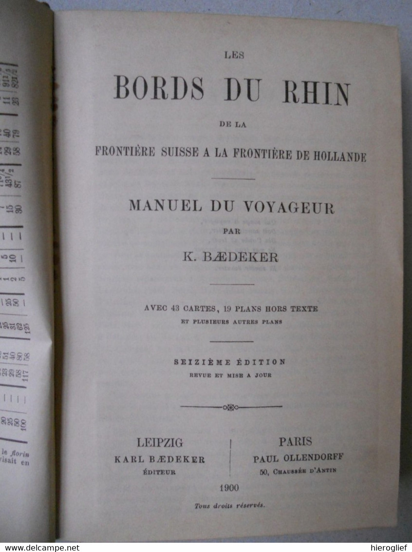 K. BAEDEKER - LES BORDS DU RHIN De Nla Frontière Suisse à La Frontière Hollande - MANUEL DU VOYAGE 43 Cartes - Viaggi