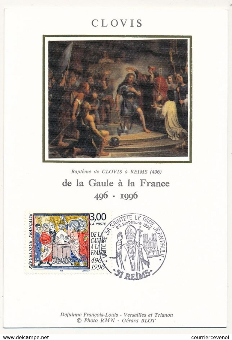 FRANCE - Carte Maximum - 3,00 Baptème De CLOVIS - Oblit Visite Sa Sainteté Le Pape Jean-Paul II - 22 Sept 1996 - REIMS - 1990-1999