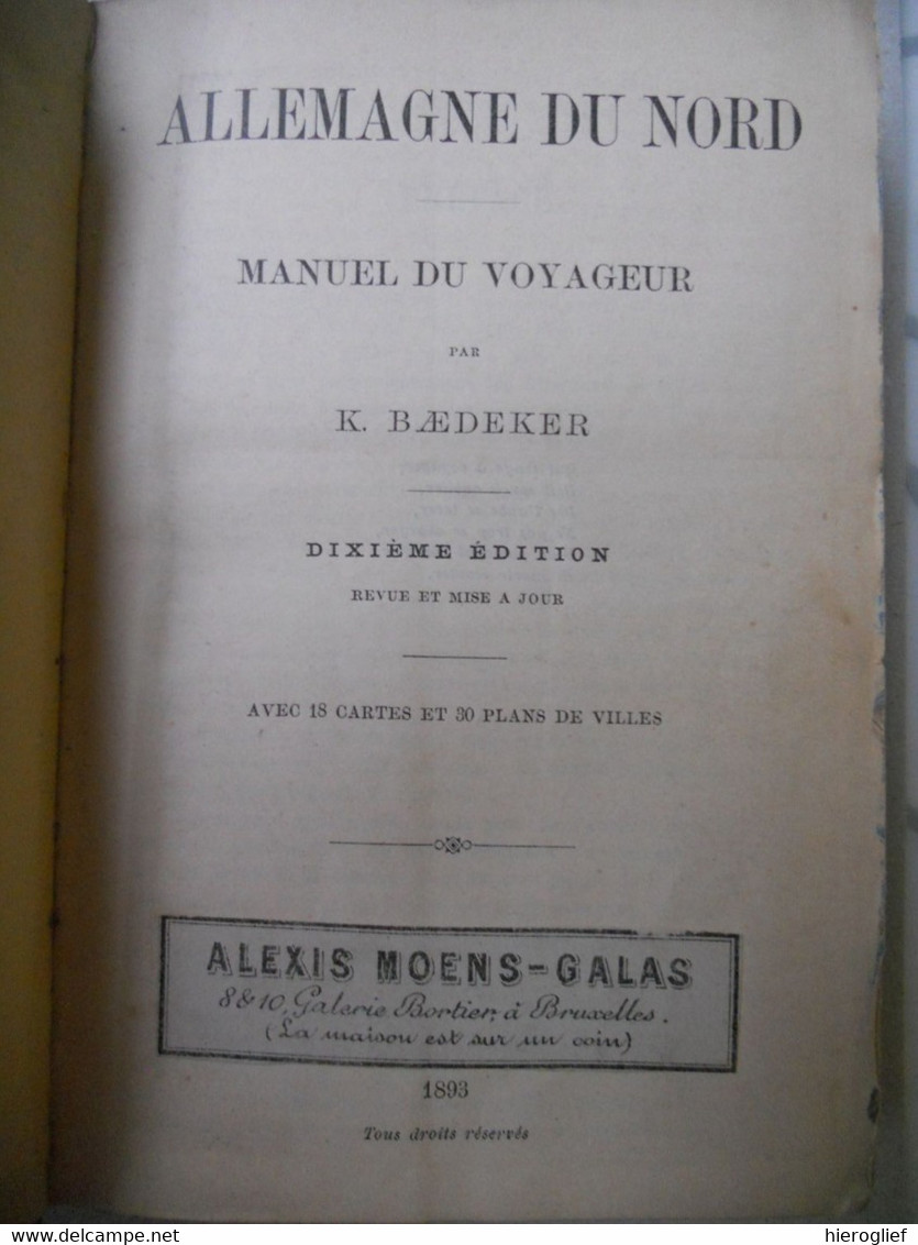 K. BAEDEKER - ALLEMAGNE DU NORD - MANUEL DU VOYAGE 18 Cartes 30 Plans De Villes - 1893 - Voyages