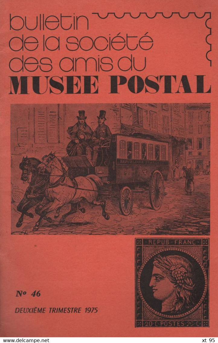 Relais - N°46 - Voir Sommaire - Amis Du Musee Postal - Other & Unclassified