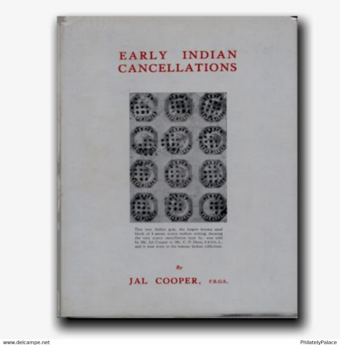 Early Indian Cancellations By Jal Cooper Hard Bound - India Inde Indien (**) Limited Issue - Filatelia E Historia De Correos