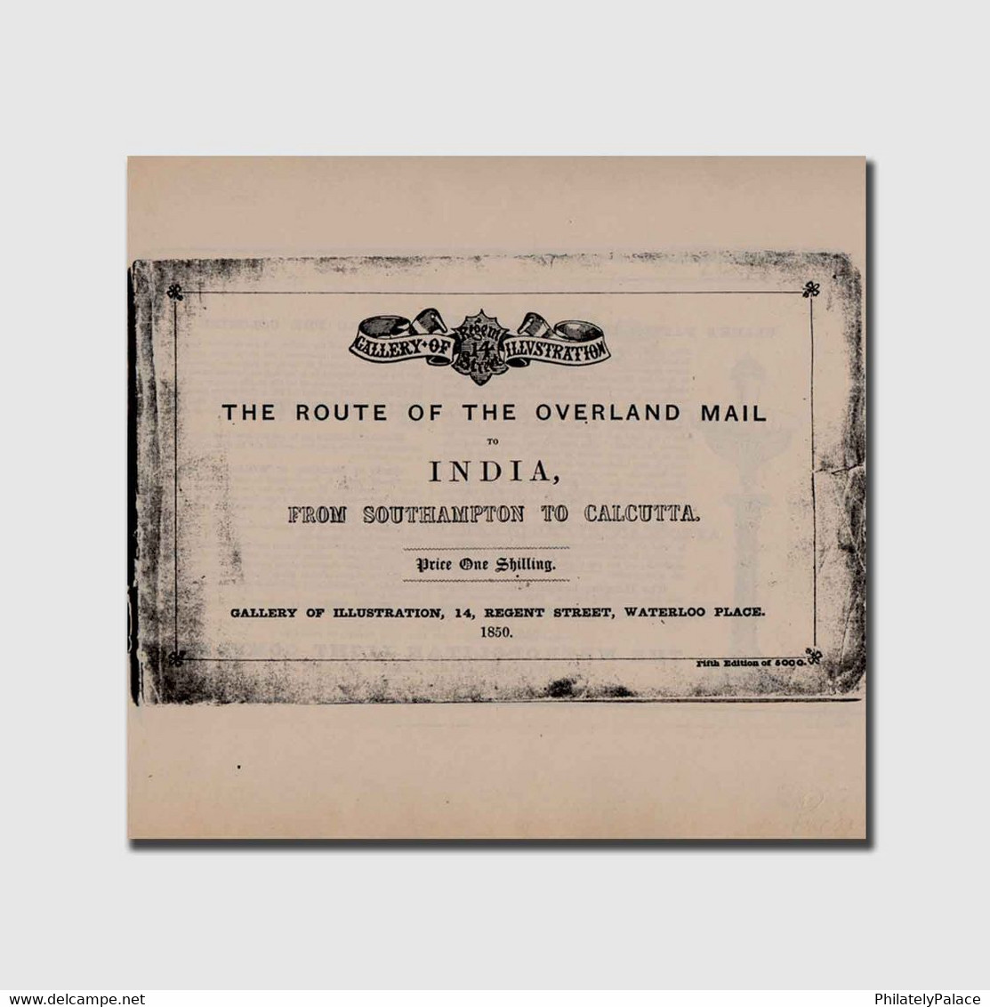 The Route Of The Overland Mail To India- From Southampton -Photocopy Xerox Paper BacK(**) Limited Issue - Philately And Postal History