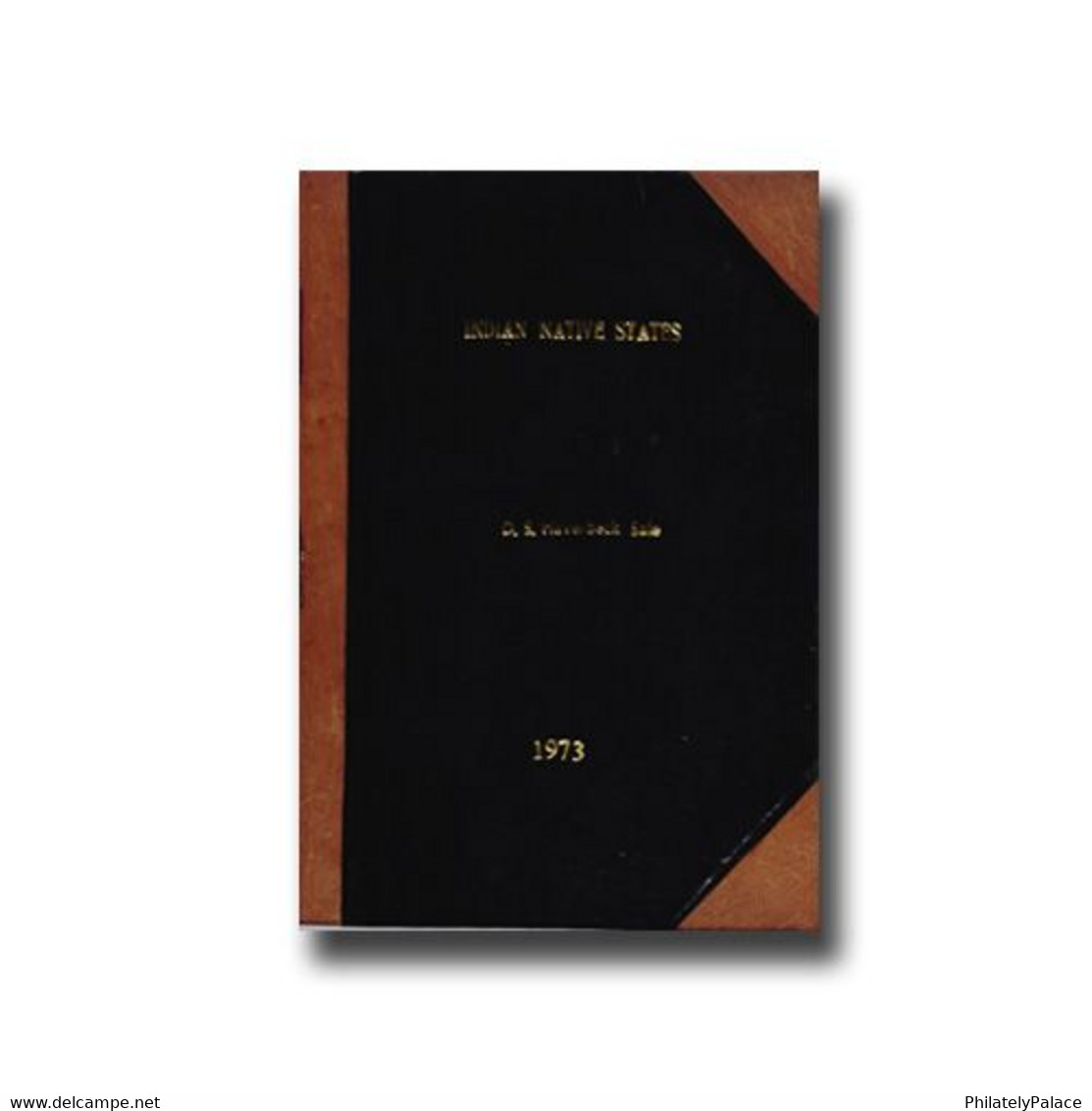 Indian Native States By Dr.D.S.Haverbeck- Photocopy Xerox Hard Bound   (**) Limited Issue - Filatelie En Postgeschiedenis