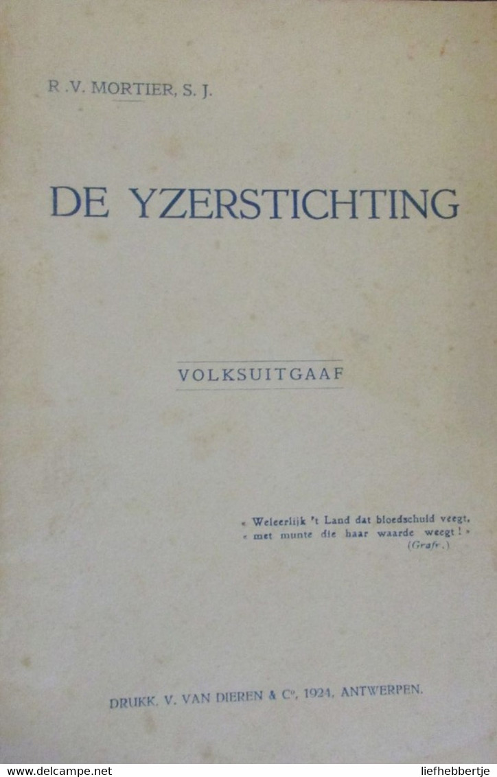 De Yzerstichting - Door R. Mortier - 1924 - Weltkrieg 1914-18