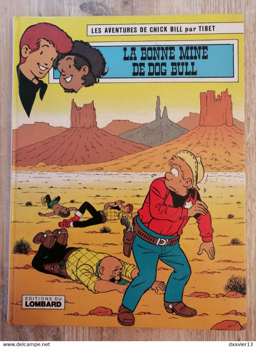 Bande Dessinée - Les Aventures De Chick Bill - La Bonne Mine De Dog Bull (1981) - Chick Bill