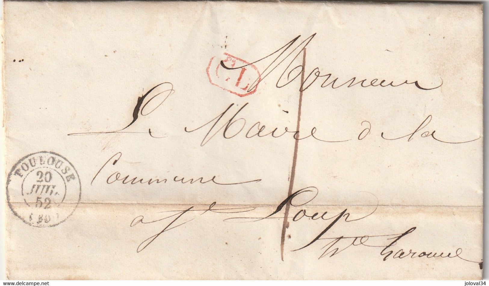 Lettre Toulouse 20/7/1852 Taxe Manuscrite 1  CL Correspondance Locale à Maire ST LOUP Haute Garonne Verso Cachet Mairie - 1849-1876: Classic Period