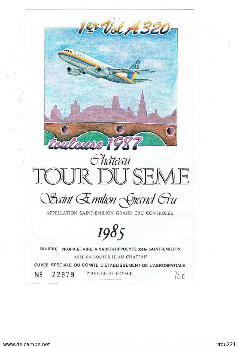 Etiquette De Vin - Château DU SEME Saint Emilion 1985 - 1er Vol A 320 Avion - TOULOUSE 1987 Cuvée Aérospatiale - Kastelen