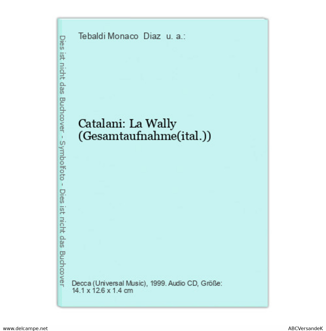 Catalani: La Wally (Gesamtaufnahme(ital.)) - CDs