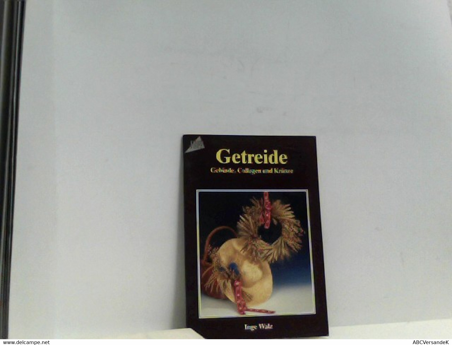 Getreide. Gebinde, Collagen Und Kränze. - Natuur