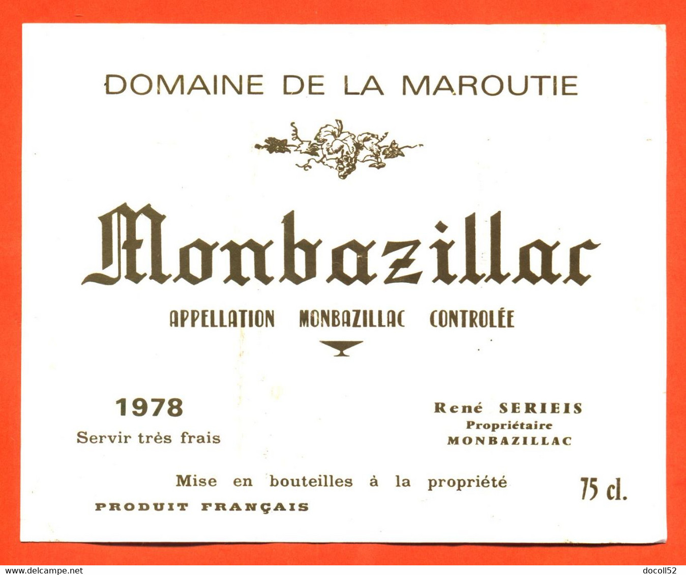 étiquette Ancienne De Vin Monbazillac Domaine De La Maroutie 1978 René Serieis à Monbazillac - 75 Cl - Monbazillac