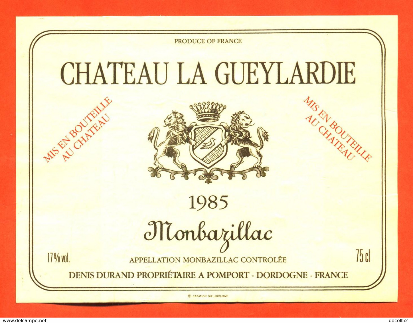 étiquette + Etiq De Dos De Vin Monbazillac Chateau La Gueylardie 1985 Denis Durand à Pomport - 75 Cl - Monbazillac