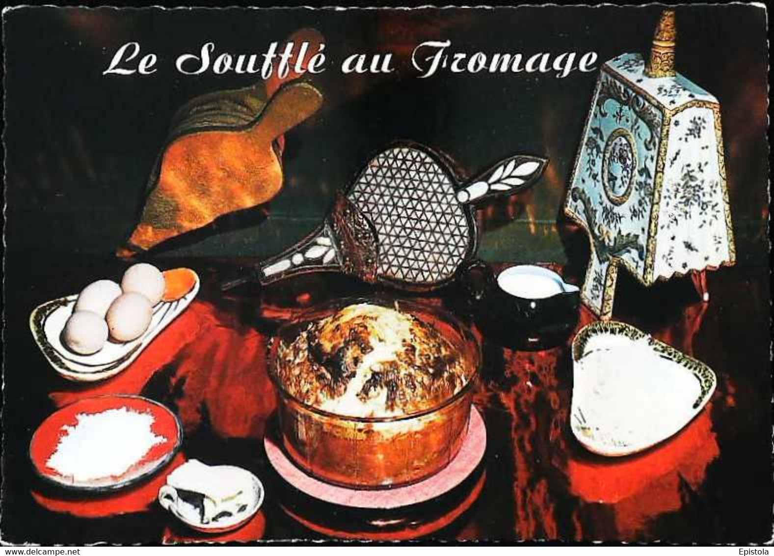 ► CPSM  Recette Le Soufflé Au Fromage Oeuf Crème Beurre - Recettes (cuisine)