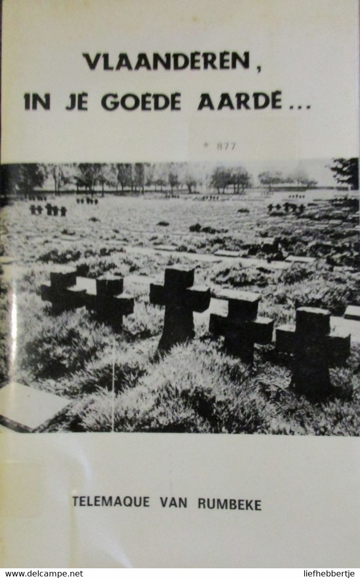 Vlaanderen , In Je Goede Aarde - Telemaque's Gedichten - Ramskapelle - Ploegsteert - Poelkapelle - De Panne - Enz. - Weltkrieg 1914-18