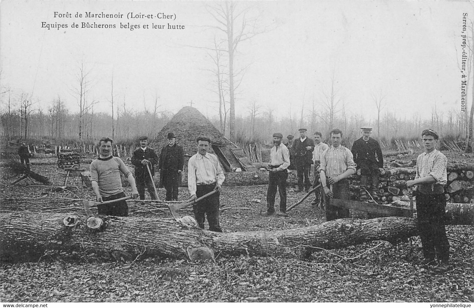 41 - LOIR ET CHER - MARCHENOIR - 10313 - Forêt - Équipe De Bûcheron Belge Et Leur Hutte  -Thème Bois - Marchenoir