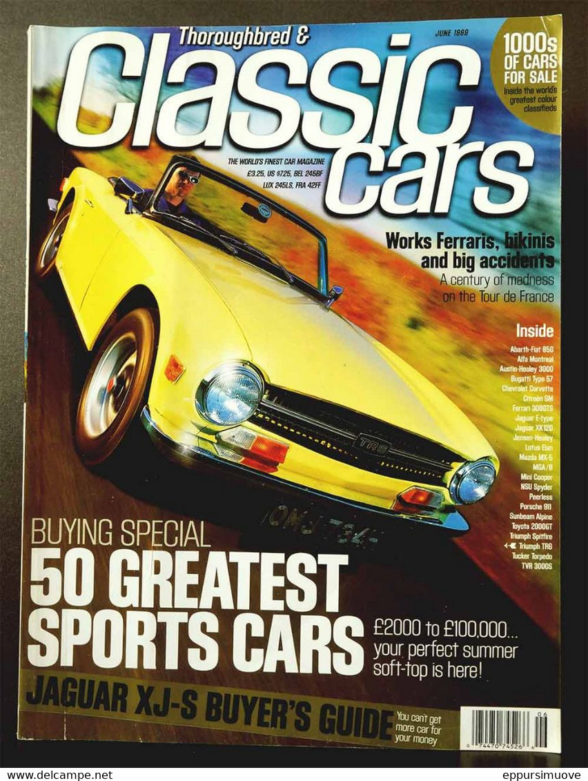 THOROUGHBRED & CLASSIC CARS Jun 1999 - JAGUAR XJ-S TR6 ABARTH-FIAT 850 ALFA MONTREAL CORVETTE CITROËN SM LOTUS ELAN - Transports