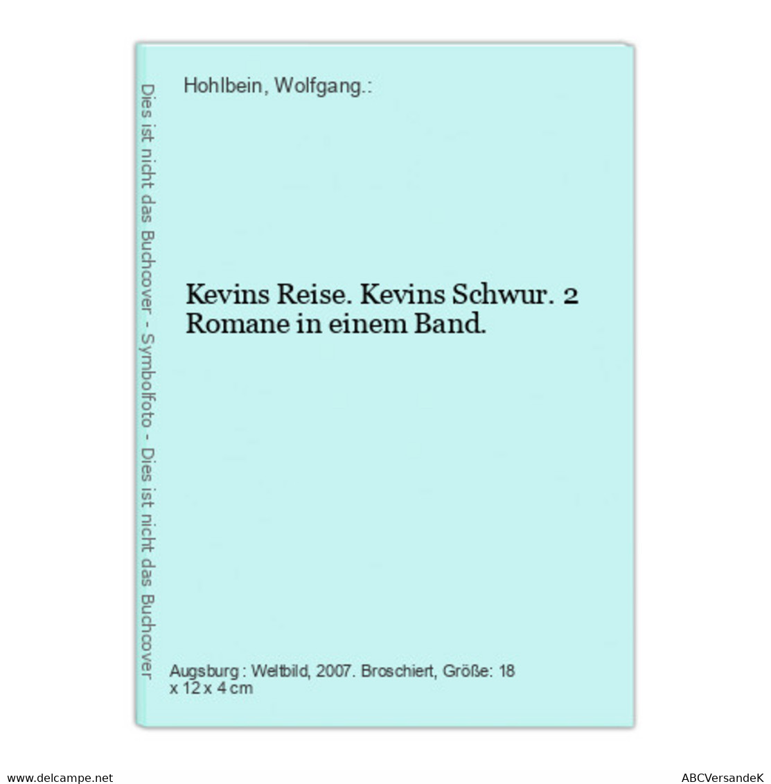 Kevins Reise. Kevins Schwur. 2 Romane In Einem Band. - Sciencefiction