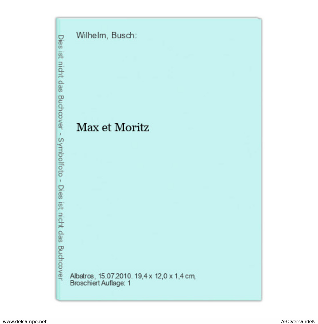 Max Et Moritz - German Authors