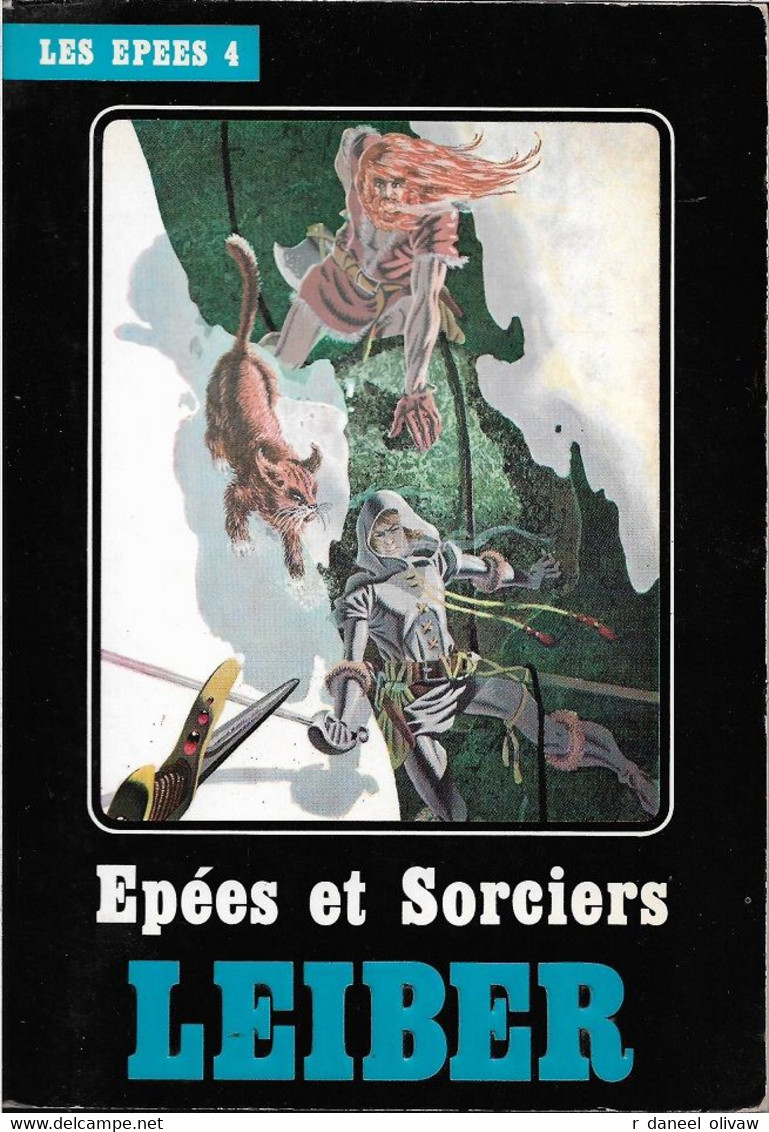 Temps Futurs, Heroic Fantasy - LEIBER Jr, Fritz - Epées Et Sorciers (TBE) - Temps Futurs